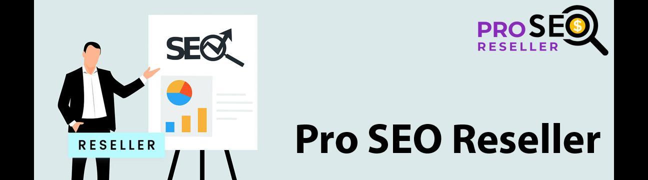 Pro SEO  Reseller