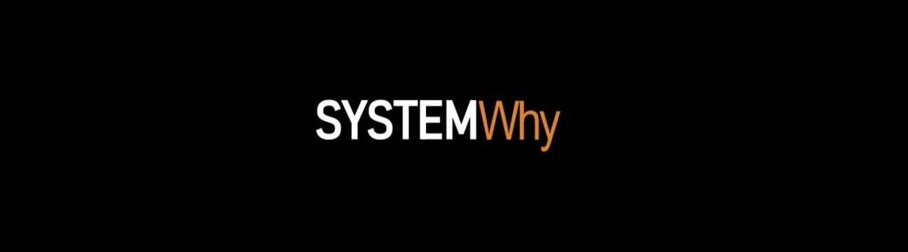 Systemwhy         .