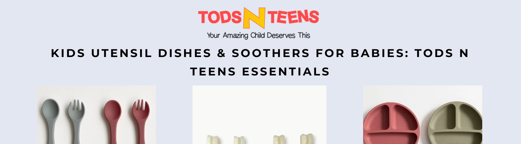 Todsnteens For Kids