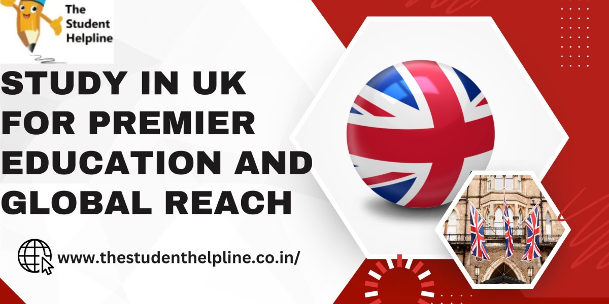 Study in UK for Premier Education and Global Reach