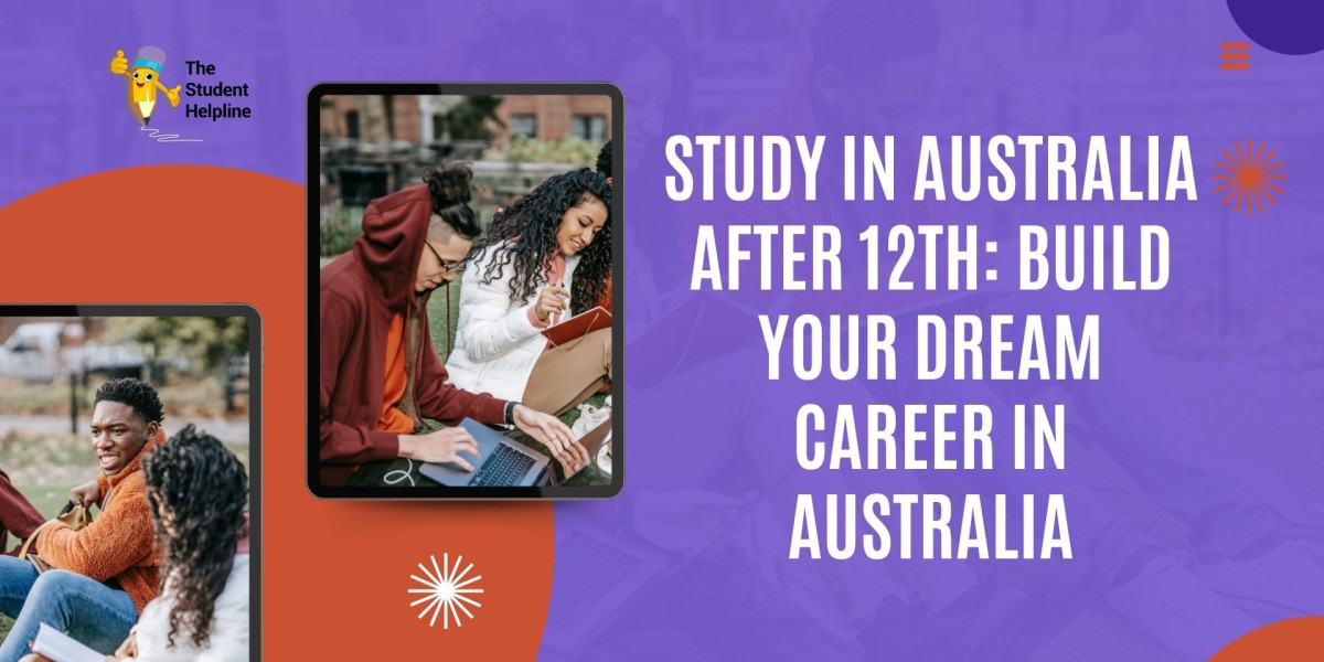 Study in Australia After 12th: Build Your Dream Career in Australia