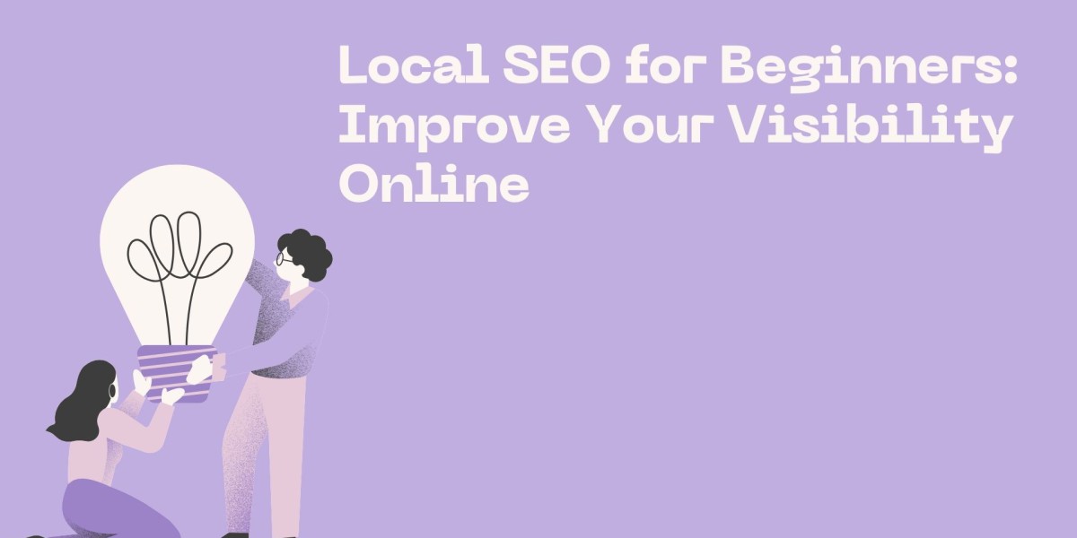 Local SEO for Beginners: Improve Your Visibility Online