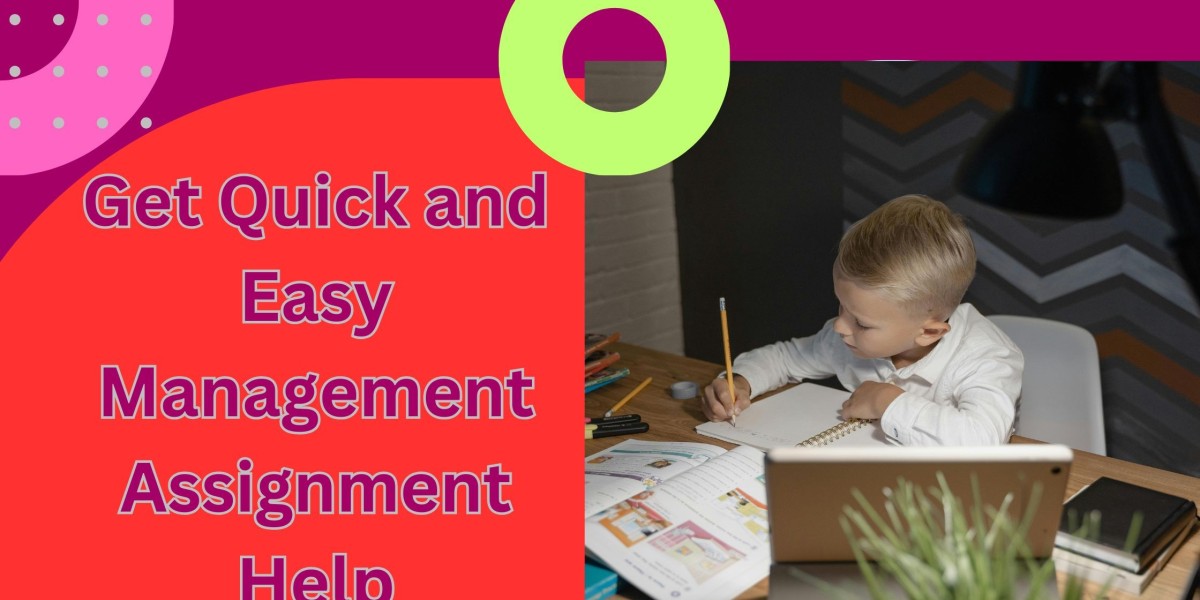 Get Quick and Easy Management Assignment Help