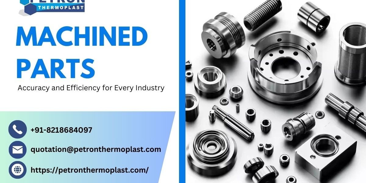 Machined Parts - Accuracy and Efficiency for Every Industry