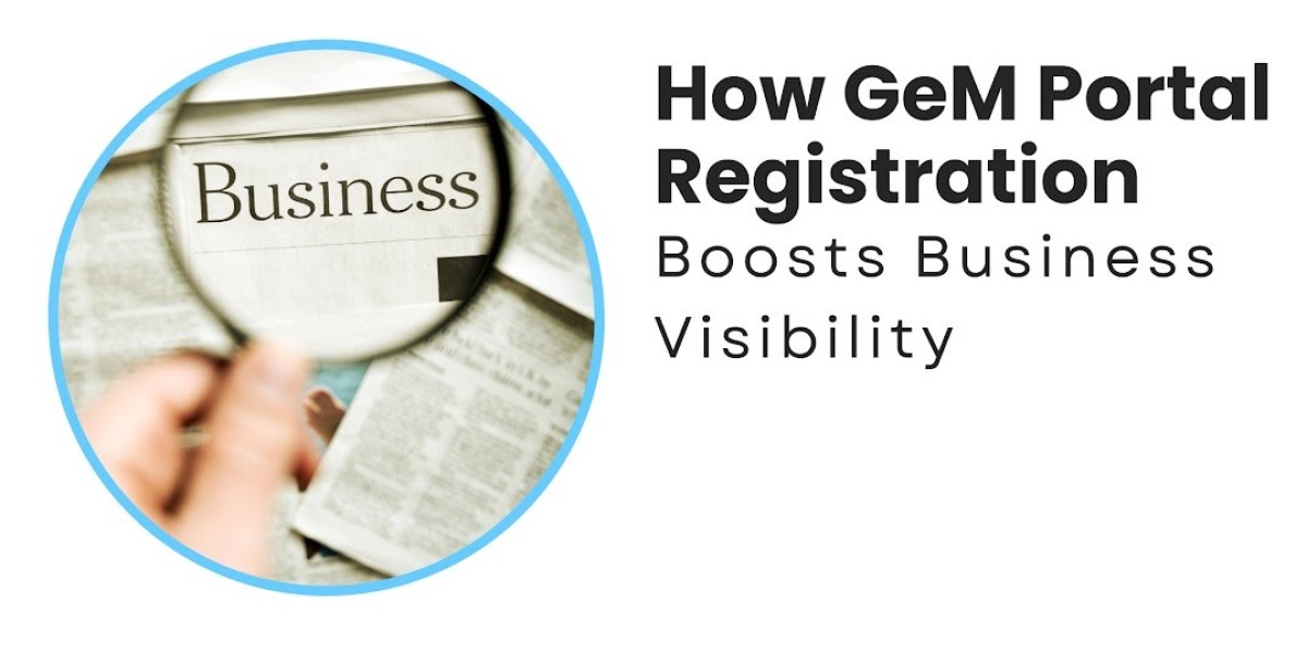 How GeM Portal Registration Boosts Business Visibility