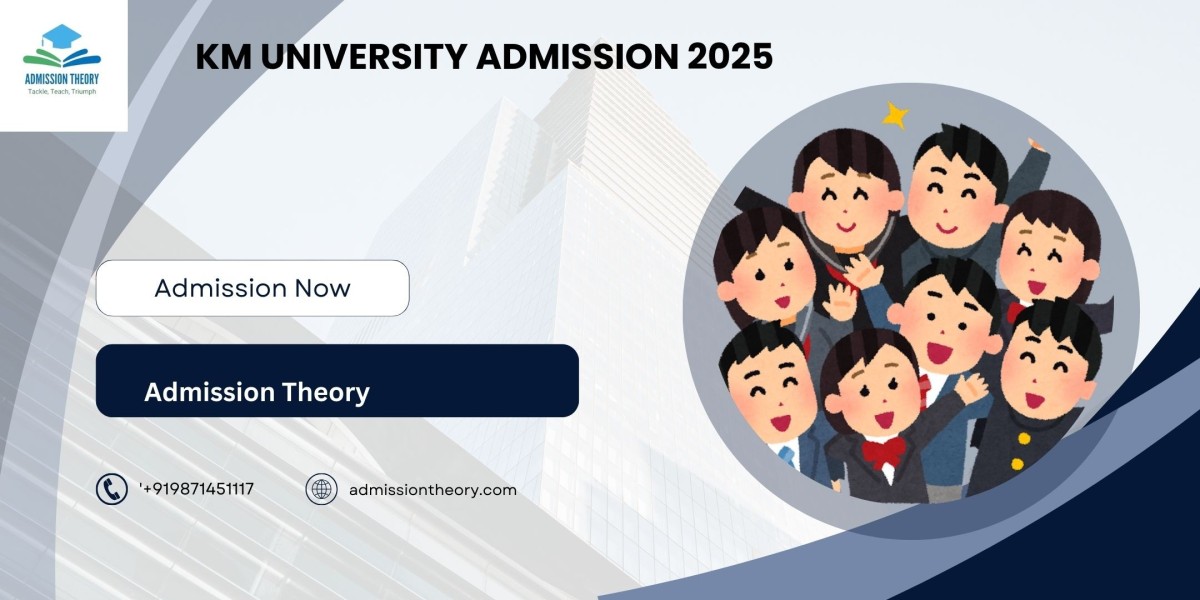 KM UNIVERSITY ADMISSION 2025: Key Dates, Documents, and Tips