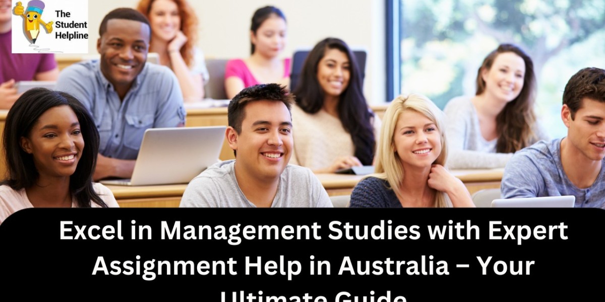 Excel in Management Studies with Expert Assignment Help in Australia – Your Ultimate Guide