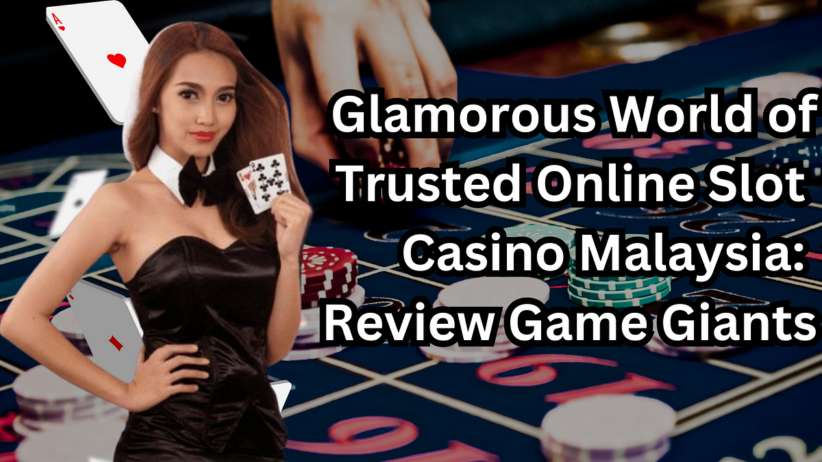 Glamorous World of Trusted Online Slot **** Malaysia: Review Game Giants | by EZG88 Online **** Malaysia | Trusted Slot **** | Medium