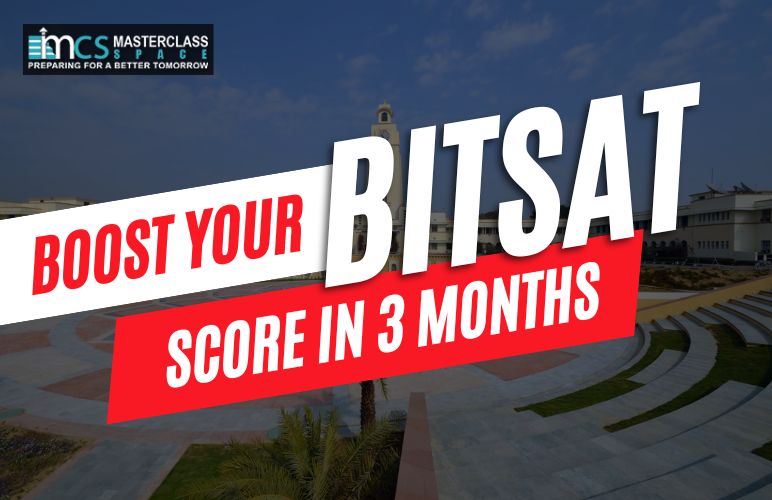 Boost Your BITSAT score in 3 Months - Masterclass Space